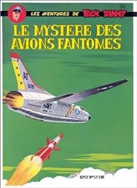 Couverture du livre Le mystère des avions fantômes - Jean Michel Charlier - Victor Hubinon