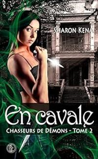 Sharon Kena - En cavale