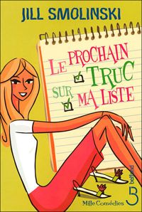 Couverture du livre Le Prochain Truc sur ma liste - Jill Smolinski