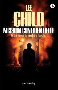 Lee Child - Mission confidentielle