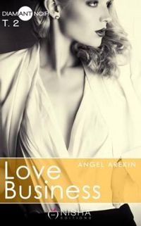 Couverture du livre Love Business - Angel Arekin