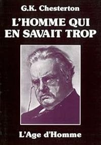 Couverture du livre L'Homme qui en savait trop - Gilbert Keith Chesterton