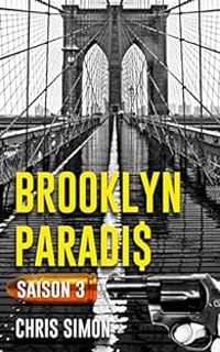 Couverture du livre Brooklyn Paradis - Saison 3 - Chris Simon