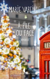 Marie Vareille - A pile ou face