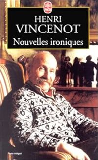 Henri Vincenot - Nouvelles ironiques