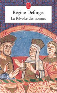 Couverture du livre La Révolte des nonnes - Regine Deforges