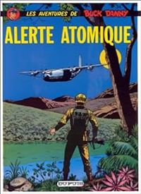 Couverture du livre Alerte atomique - Jean Michel Charlier