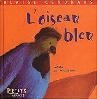 Couverture du livre L'oiseau bleu - Blaise Cendrars