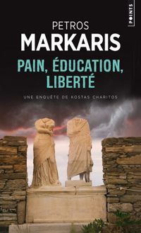 Petros Markaris - Pain, éducation, liberté