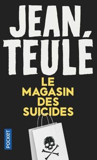 Couverture du livre Le Magasin des suicides - Jean Teule