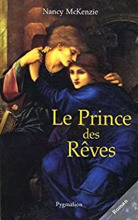 Nancy Mckenzie - Le Prince des Rêves