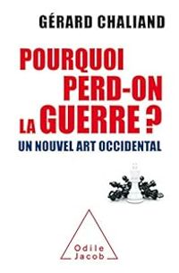 Couverture du livre Pourquoi perd on la guerre ? - Gerard Chaliand