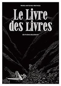 Couverture du livre Le Livre des Livres - Marc Antoine Mathieu