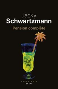 Jacky Schwartzmann - Pension complète