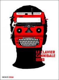 Christophe Claro - Sebastien Le Pajolec - Le clavier cannibale