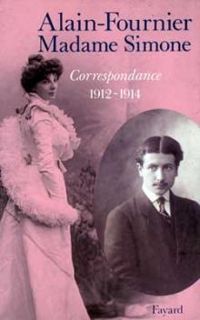 Couverture du livre Correspondance  - Alain Fournier - Madame Simone