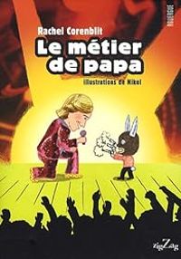 Couverture du livre Le métier de papa - Rachel Corenblit