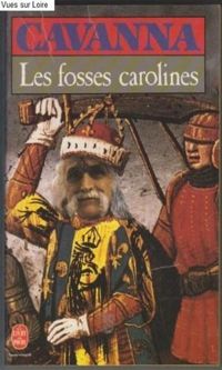 Couverture du livre LES FOSSES CAROLINES - Francois Cavanna