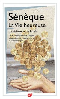 Couverture du livre La Vie heureuse ; La Brièveté de la vie - Seneque 