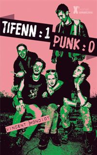 Couverture du livre Tifenn : 1 Punk : 0 - Vincent Mondiot