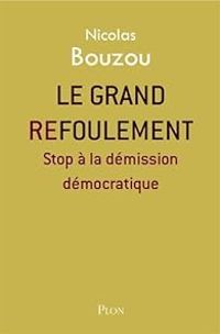 Couverture du livre Le grand refoulement - Nicolas Bouzou