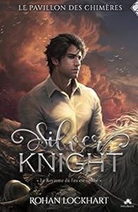 Couverture du livre Silver Knight - Rohan Lockhart