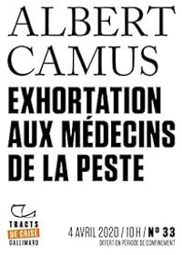 Couverture du livre Exhortation aux médecins de la peste - Albert Camus