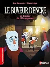 Ric Sanvoisin - Le buveur d'encre : Le buveur de hiéroglyphes