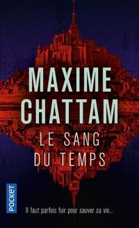 Maxime Chattam - Le Sang du temps