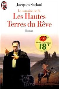 Jacques Sadoul - Hautes terres du rêve