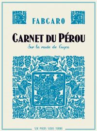 Couverture du livre Carnet du Pérou, sur la route de Cuzco - Fabcaro 