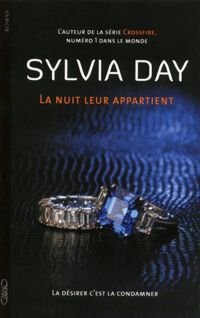 Sylvia Day - La nuit leur appartient 