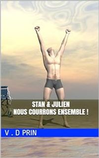 Couverture du livre Stan & Julien : Nous courrons ensemble ! - V D Prin