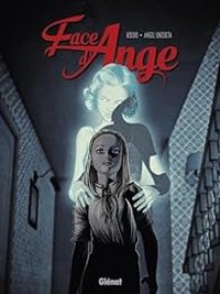 Couverture du livre Face d'ange - Koldo Azpitarte Orrono - Angel Unzueta