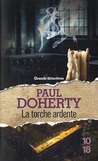 Paul C Doherty - La torche ardente