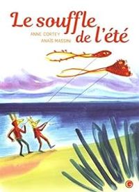 Anne Cortey - Le souffle de l'été