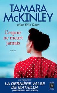 Couverture du livre L'espoir ne meurt jamais - Tamara Mckinley