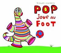 Couverture du livre Pop joue au foot - Alex Sanders