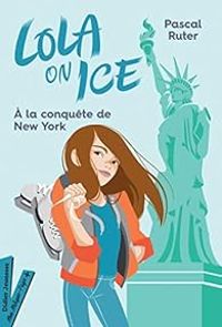 Couverture du livre A la conquête de New York - Pascal Ruter