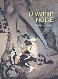 Claire Fauvel - Thomas Gilbert - Lumière noire