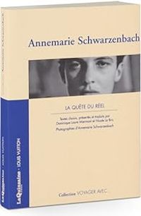 Couverture du livre Voyager avec Annemarie Scharzenbach  - Annemarie Schwarzenbach