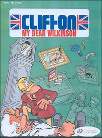 Couverture du livre Clifton - tome 1 my dear Wilkinson  - Bob De Groot