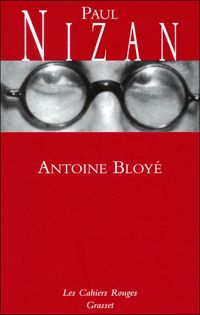 Couverture du livre Antoine Bloyé:  - Paul Nizan