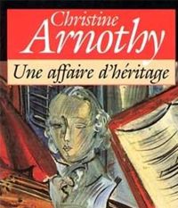 Couverture du livre Une affaire d'héritage - Christine Arnothy