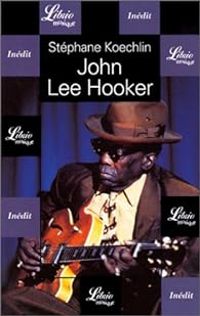 Stephane Koechlin - John Lee Hooker