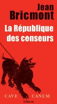 Jean Bricmont - La République des Censeurs