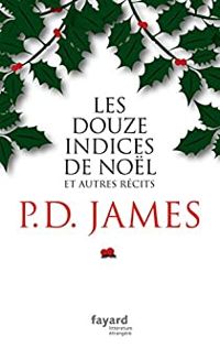 Couverture du livre Les douze indices de Noël - Pd James