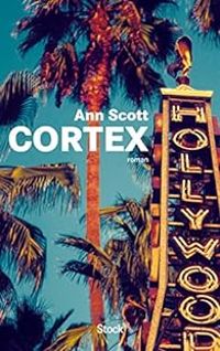 Couverture du livre Cortex - Ann Scott