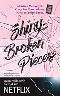 Sona Charaipotra - Dhonielle Clayton - Shiny broken pieces