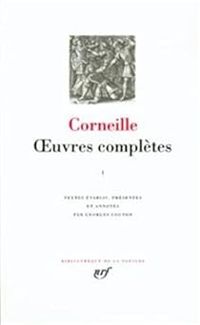 Pierre Corneille - Oeuvres complètes